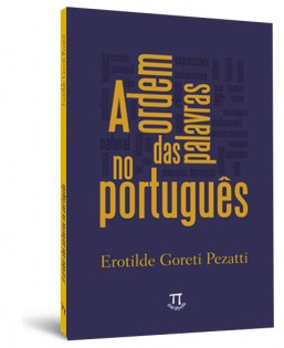 A ordem das palavras no português A ordem das palavras no português