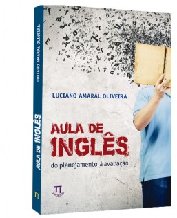 Aula de Inglês: do planejamento à avaliação Aula de Inglês: do planejamento à avaliação