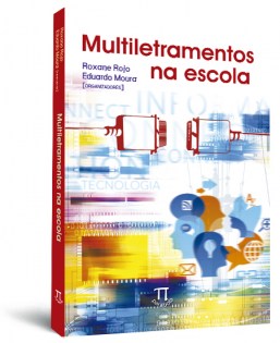 Multiletramentos na escola Multiletramentos na escola