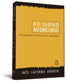 Do signo ao discurso: introdução à filosofia da linguagem Do signo ao discurso: introdução à filosofia da linguagem
