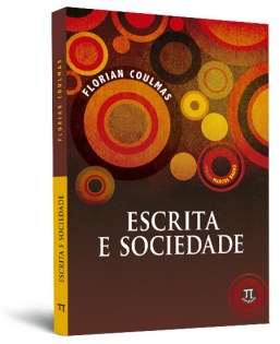 Escrita e sociedade Escrita e sociedade