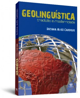 Geolinguística: tradição e modernidade Geolinguística: tradição e modernidade