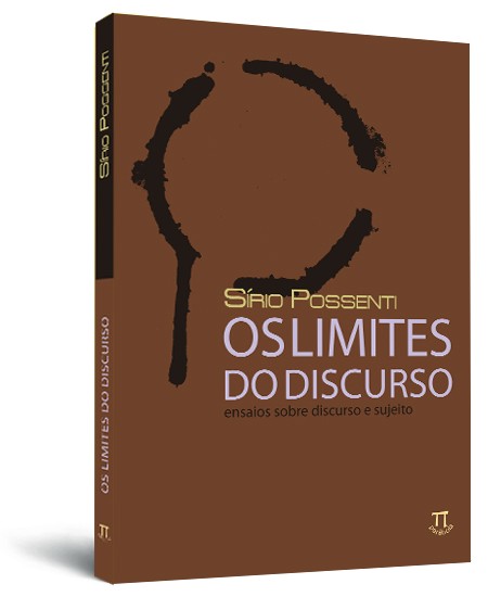 Os limites do discurso: ensaios sobre discurso e sujeito Os limites do discurso: ensaios sobre discurso e sujeito