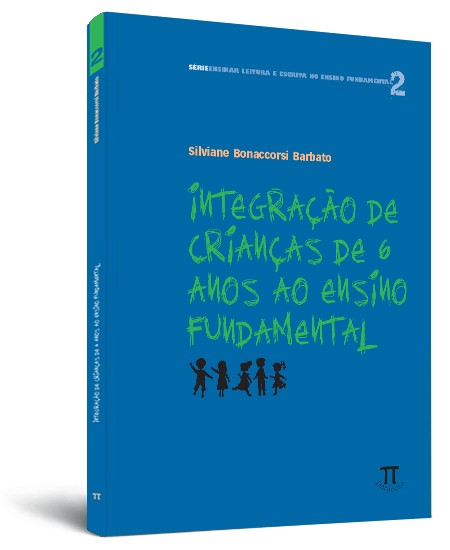 Integração de crianças de 6 anos ao ensino fundamental Integração de crianças de 6 anos ao ensino fundamental