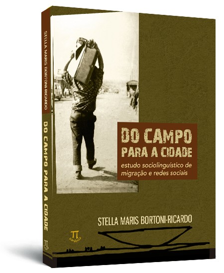 Do campo para a cidade: estudo sociolinguístico sobre migração e redes sociais Do campo para a cidade: estudo sociolinguístico sobre migração e redes sociais