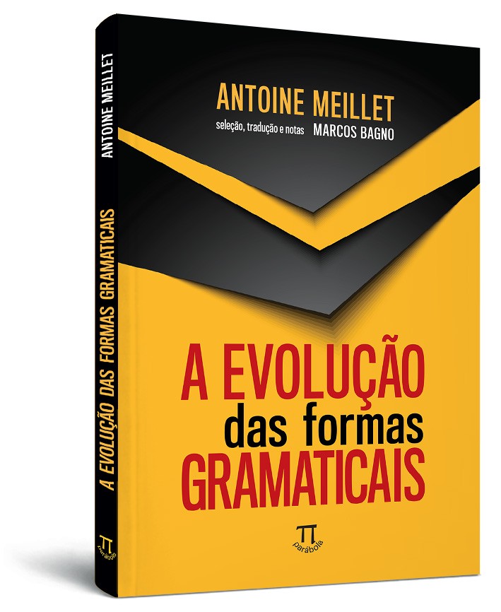 A evolução das formas gramaticais A evolução das formas gramaticais