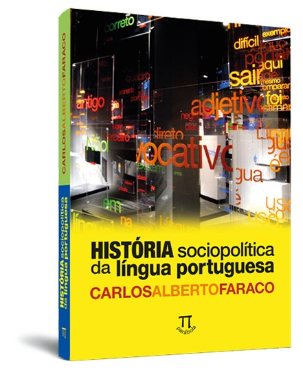 História sociopolítica da língua portuguesa História sociopolítica da língua portuguesa