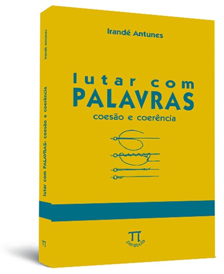 Lutar com palavras - coesão & coerência Lutar com palavras - coesão & coerência