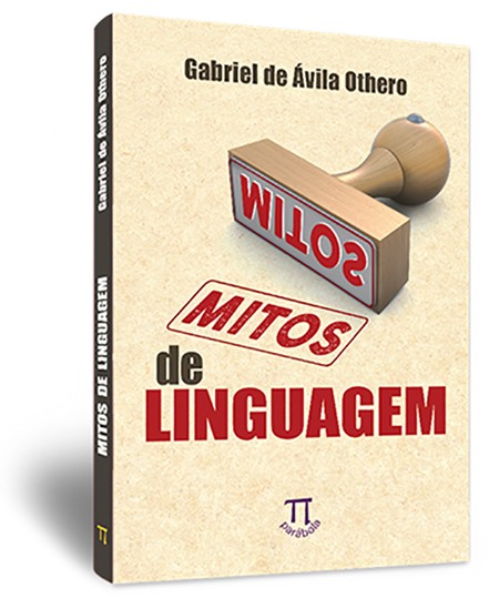 Mitos de linguagem Mitos de linguagem