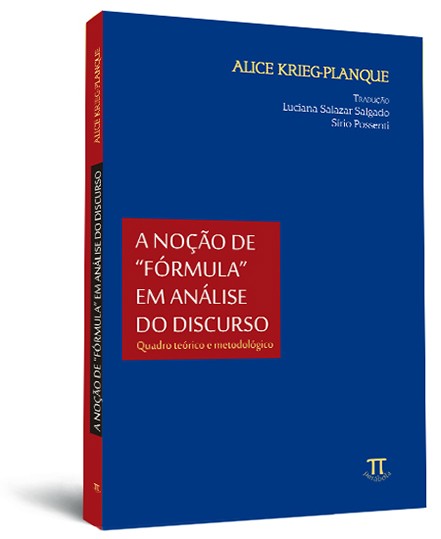 A noção de “fórmula” em análise do discurso: quadro teórico e metodológico A noção de “fórmula” em análise do discurso: quadro teórico e metodológico