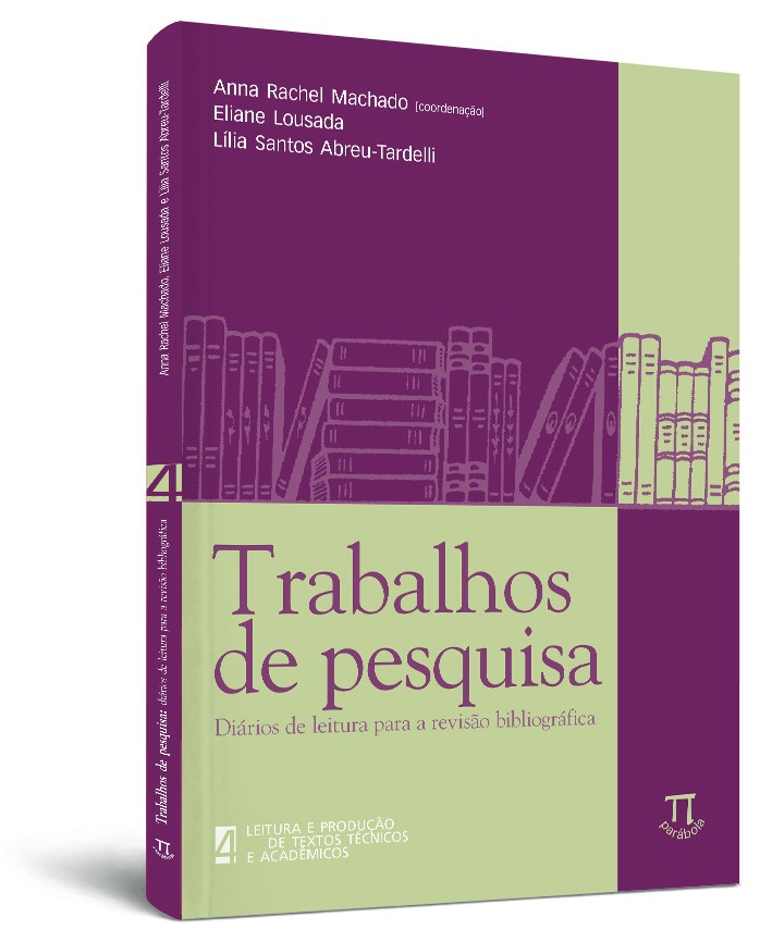 Trabalhos de pesquisa: diários de leitura para a revisão bibliografica Trabalhos de pesquisa: diários de leitura para a revisão bibliografica