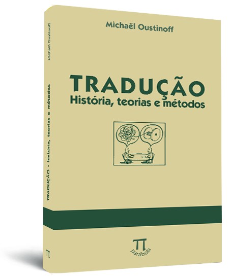 Tradução: história, teorias e métodos Tradução: história, teorias e métodos