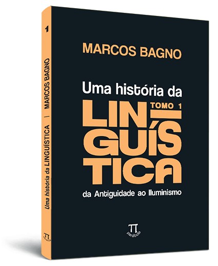 Uma história da linguística - Tomo 1 Uma história da linguística - Tomo 1