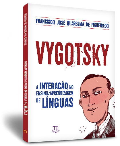 Vygotsky: a interação no ensino/aprendizagem de línguas Vygotsky: a interação no ensino/aprendizagem de línguas