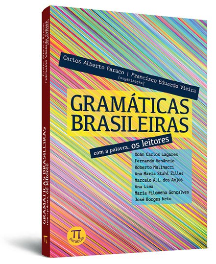 Gramáticas brasileiras: com a palavra, os leitores Gramáticas brasileiras: com a palavra, os leitores