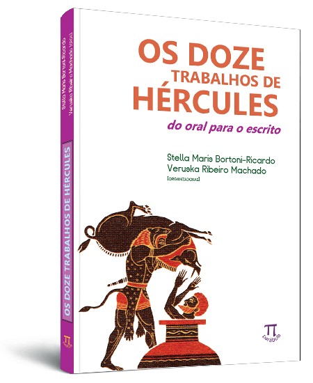 Os doze trabalhos de Hércules: do oral para o escrito Os doze trabalhos de Hércules: do oral para o escrito