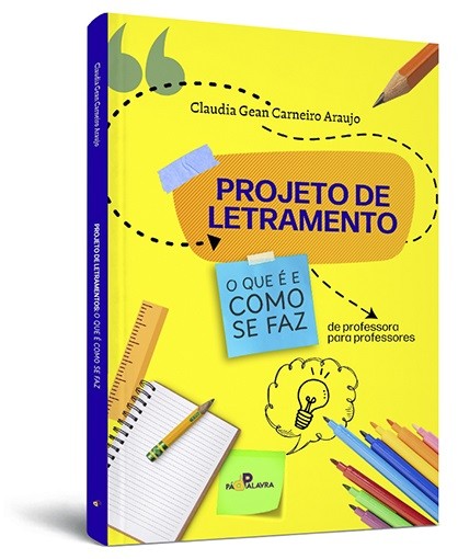 Projeto de letramento - o que é como se faz Projeto de letramento - o que é como se faz